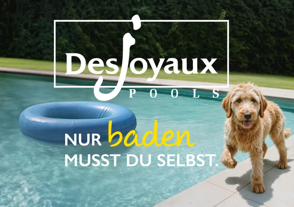 Hund am Pool nur Baden musst Du selbst Desjoyaux